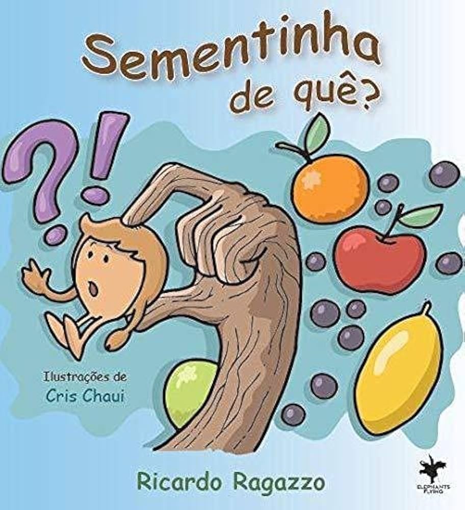 Sementinha de quê?